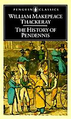 The history of Pendennis : his fortunes and misfortunes, his friends and his greatest enemy