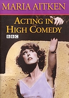 Maria Aitken on acting in high comedy