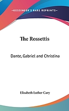 The Rossettis: Dante Gabriel and Christina