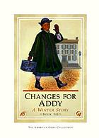 Changes for Addy : a winter story