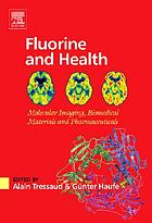Fluorine and health : molecular imaging, biomedical materials and pharmaceuticals