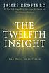 The twelfth insight : the hour of decision 