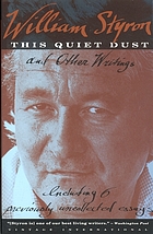 This quiet dust : and other writings