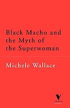 Black macho and the myth of superwoman