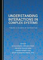 Understanding interactions in complex systems : toward a science of interaction