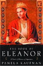 The book of Eleanor : a novel