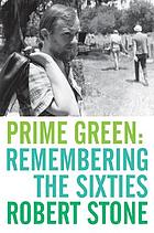 Prime green : remembering the sixties