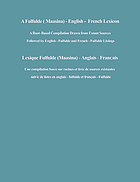 A Fulfulde (Maasina)-English-French lexicon : a root based compilation drawn from extant sources followed by English-Fulfulde and French-Fulfulde listings