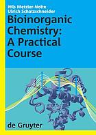 Bioinorganic chemistry : a practical course