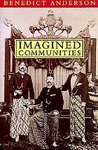 Imagined communities : reflections on the origin and spread of nationalism