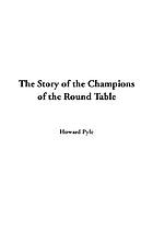 The story of the champions of the Round Table