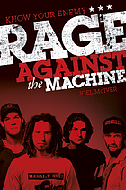 Know your enemy : Rage Against the Machine