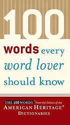 100 words every word lover should know : the 100 words
