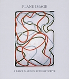 Plane image : a Brice Marden retrospective