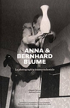Anna & Bernhard Blume : la photographie transcendantale
