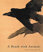 A Brush with animals : Japanese paintings, 1700-1950