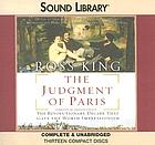 The judgment of Paris the revolutionary decade that gave world impressionism