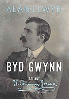 Byd gwynn : cofient T. Gwynn Jones 1871-1949