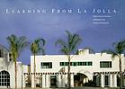 Learning from La Jolla : Robert Venturi remakes a museum in the precinct of Irving Gill