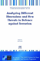 Analyzing different dimensions and new threats in defence against terrorism