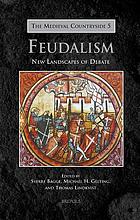 Feudalism : new landscapes of debate