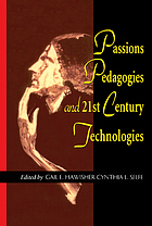 Passions, pedagogies, and 21st century technologies