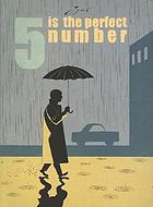 5 is the perfect number (1994-2000)5 is the perfect number 1994-2002