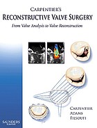 Carpentier's reconstructive valve surgery : from valve analysis to valve reconstruction