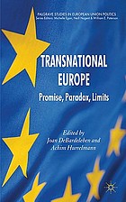 Transnational Europe : promise, paradox, limits