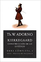 Kierkegaard : construction of the aesthetic