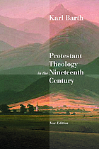 Protestant theology in the nineteenth century; its background & history
