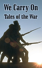We carry on; tales of the war