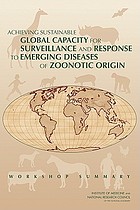 Achieving sustainable global capacity for surveillance and response to emerging diseases of zoonotic origin workshop report