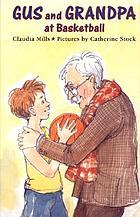 Gus and Grandpa at basketball