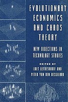 Evolutionary economics and chaos theory : new directions in technology studies