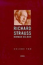 Richard Strauss : a critical commentary on his life and works