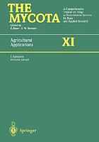 The mycota. a comprehensive treatise on fungi as experimental systems for basic and applied research : Aghricultural applications