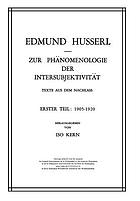Zur Phänomenologie der Intersubjektivität = Texte aus dem Nachlass ; Teil 1, 1905 - 1920 : hrsg. von Iso Kern