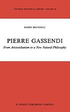 Pierre Gassendi : from Aristotelianism to a new natural philosophy