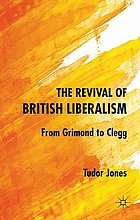 The revival of British liberalism : from Grimond to Clegg