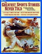 The greatest sports stories never told