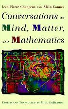 Conversations on mind, matter, and mathematics