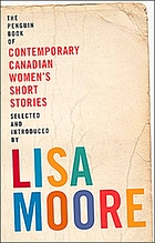 The Penguin book of contemporary Canadian women's short stories