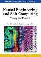 Kansei engineering and soft computing : theory and practice