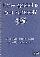 How good is our school? : self-evaluation using quality indicators