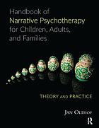 Handbook of narrative psychotherapy for children, adults, and families