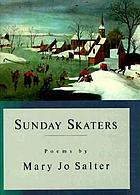 Sunday skaters : poems