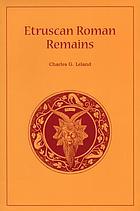 Etruscan Roman remains in popular tradition