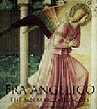 Fra Angelico : the San Marco frescoes