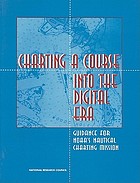 Charting a course into the digital era : guidance for NOAA's nautical charting mission
